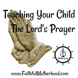 Lord's Prayer Stone Hands Teach your child the Lord's Prayer