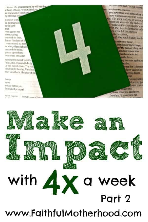 4 on Bible Make an Impact with 4x a week Pt 2 Pin