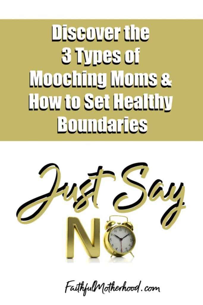 Just say no with no as a clock. Discover the 3 Types of Mooching moms & how to set healthy boundaries - homeschool mom boundaries