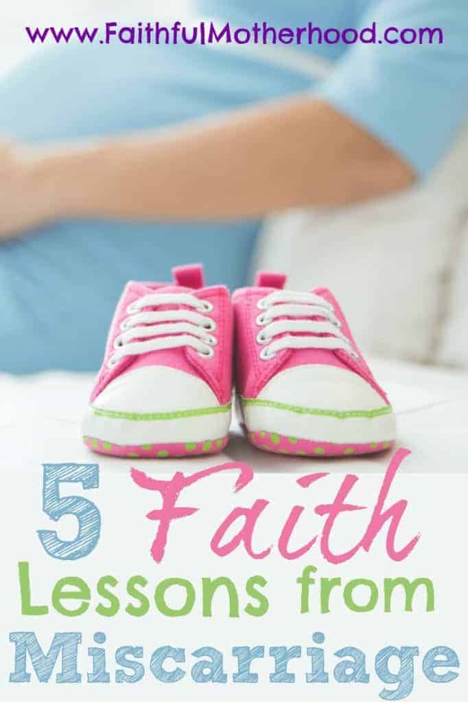 Miscarriage Lessons. Baby shoes with pregnant woman in background. Title: Five faith lessons from Miscarriage. 