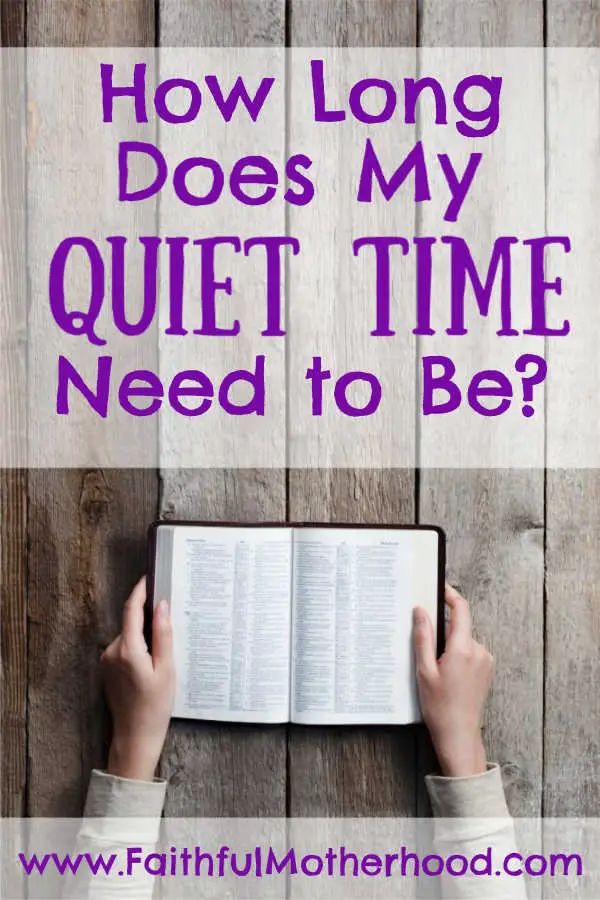 Mom with Bible. Title: How long does my quiet time need to be