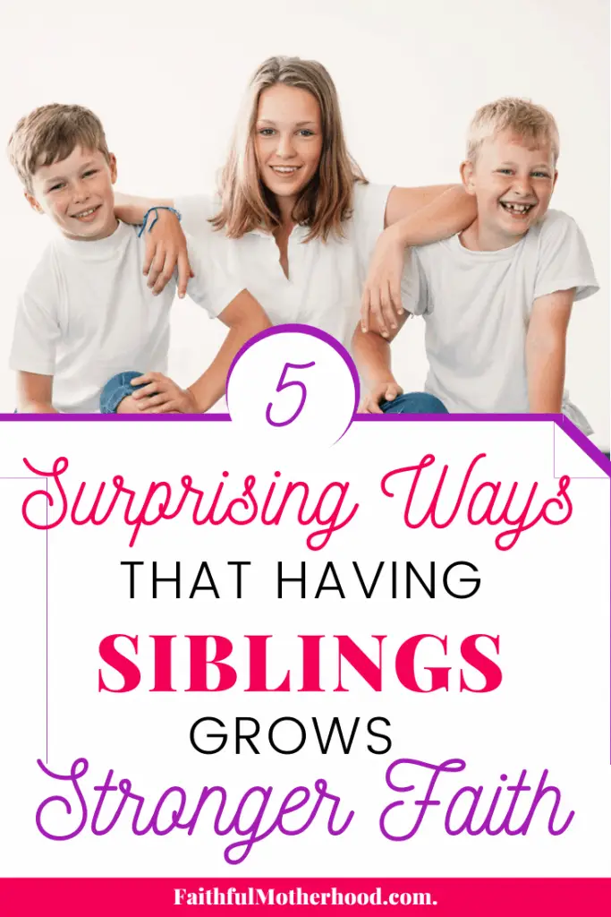 A sister with two younger brothers laughing. Title: Surprising ways that having siblings grows stronger faith 