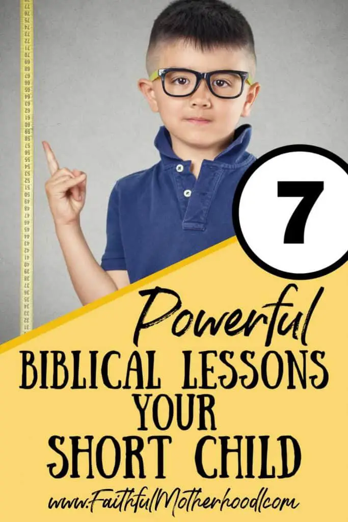 short child next to a measuring tape.  Title - 7 Powerful Biblical Lessons for a Short Child