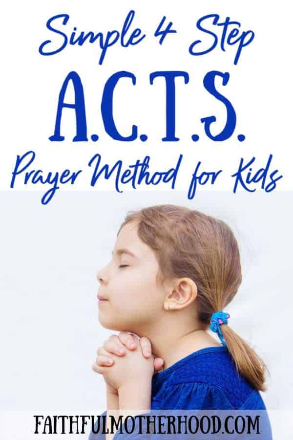 Little girl in blue praying - title - simple 4 step acts prayer method for kids