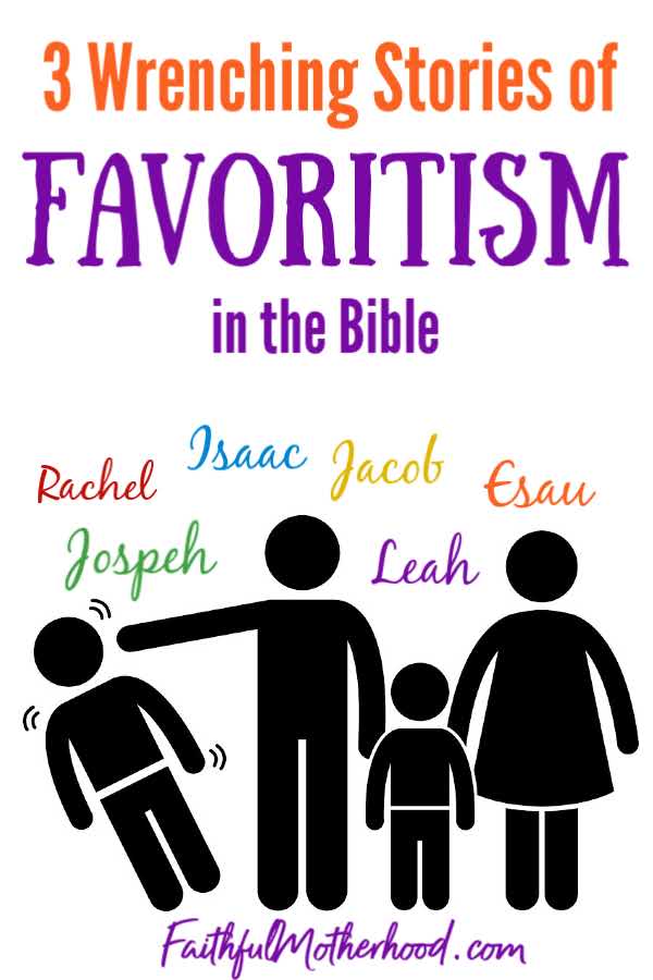 family shoving one member out - names: rachel, isaac, jacob, esau, joseph, leah - title: 3 wrenching stoires of favoritism in the Bible 