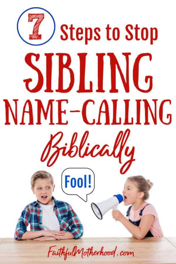 sister yelling at brother - title - 7 steps to stop sibling name-calling Biblically 