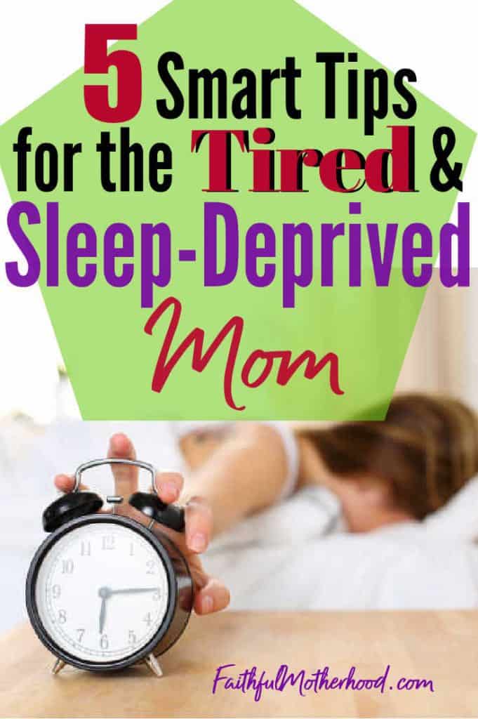 exhausted, tired mom reaches out to shut off her alarm, but her head is stuck in her pillow.  Title - 5 smart tips for the Tired & Sleep Deprived Mom