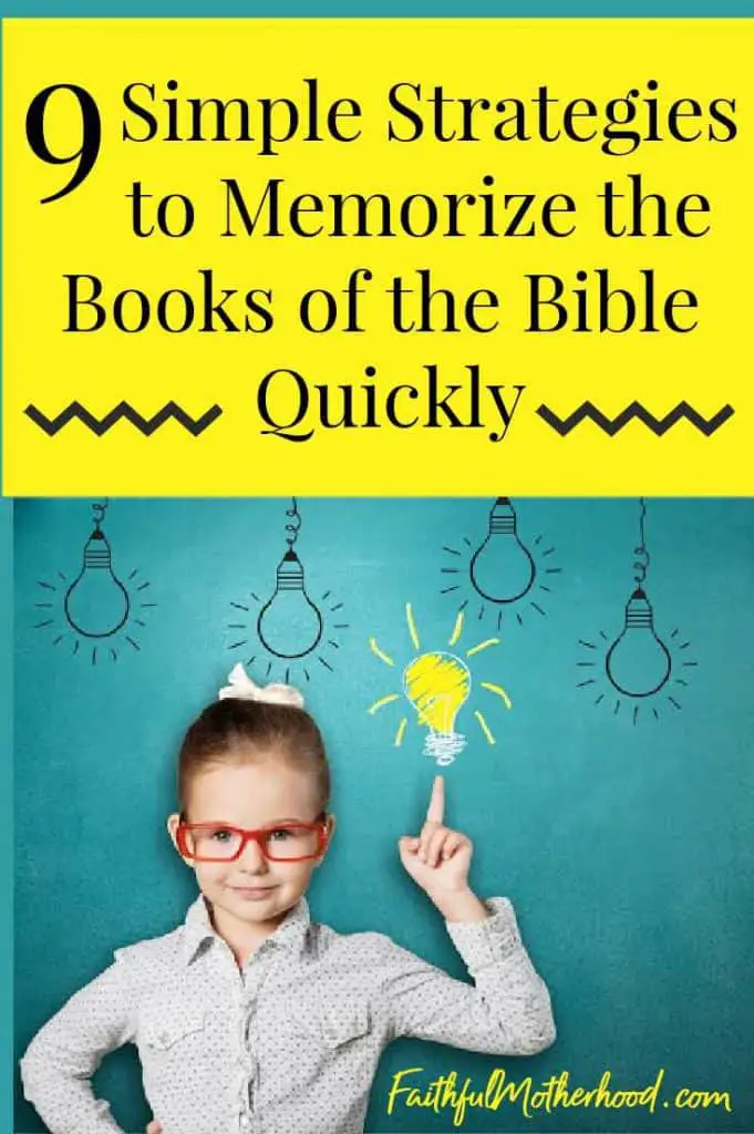 Little girl with red glasses pointing up at several light bulbs.  One is actually colored bright yellow. Title - 9 Simple Strategies to Memorize the Books of the Bible Quickly